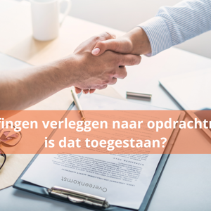 Fiscale Aansprakelijkheid Bij Zzp Contracten Is Vrijwaring Door Een Opdrachtgever Toegestaan